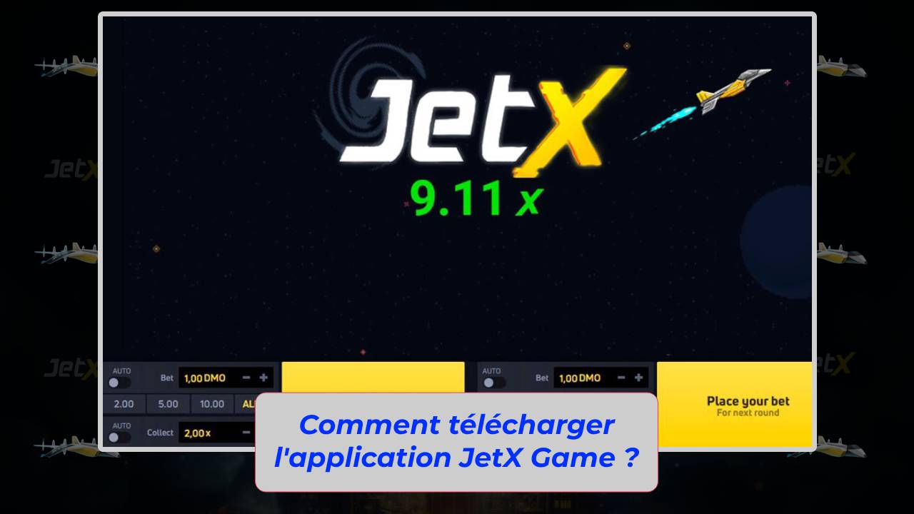 JetX App pour iOS et Android - Comment télécharger l